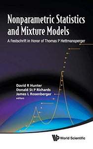Nonparametric Statistics And Mixture Models: A Festschrift In Honor Of Thomas P Hettmansperger 