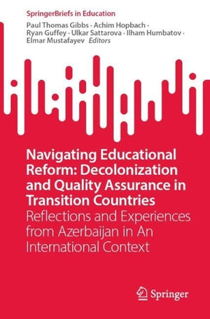 Navigating Educational Reform: Decolonization and Quality Assurance in Transition Countries