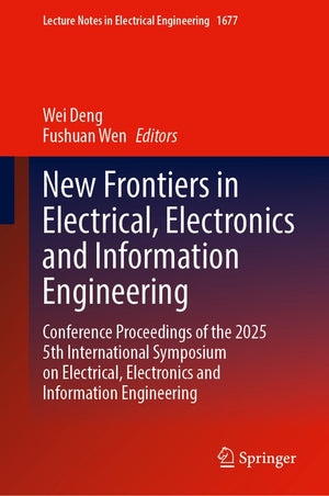 New Frontiers in Electrical, Electronics and Information Engineering