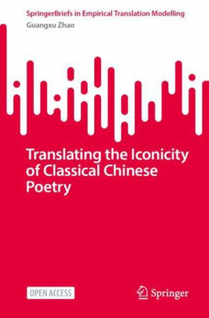 Translating the Iconicity of Classical Chinese Poetry