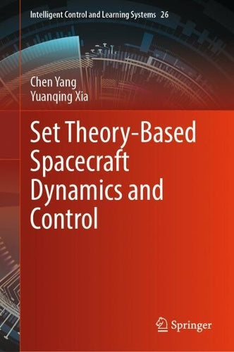 Set Theory-Based Spacecraft Dynamics and Control