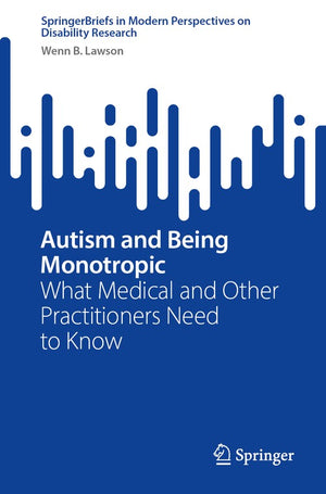 Autism and Being Monotropic