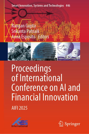 Proceedings of International Conference on AI and Financial Innovation