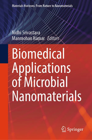 Biomedical Applications of Microbial Nanomaterials
