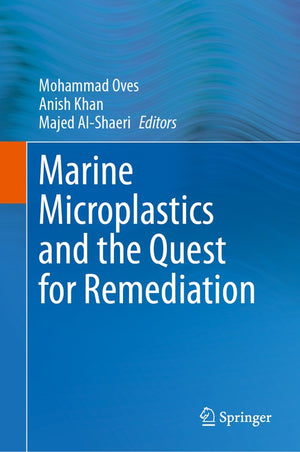 Marine Microplastics and the Quest for Remediation