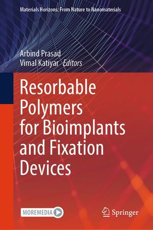 Resorbable Polymers for Bioimplants and Fixation Devices