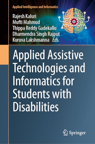 Applied Assistive Technologies and Informatics for Students with Disabilities