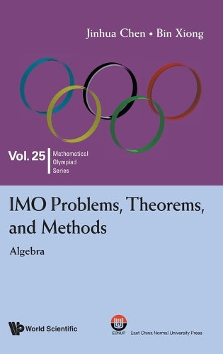 Imo Problems, Theorems, And Methods: Algebra