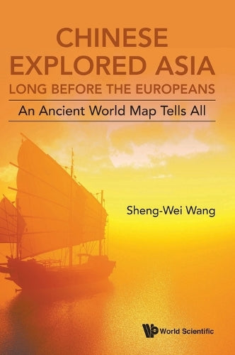 Chinese Explored Asia Long Before The Europeans: An Ancient World Map ...