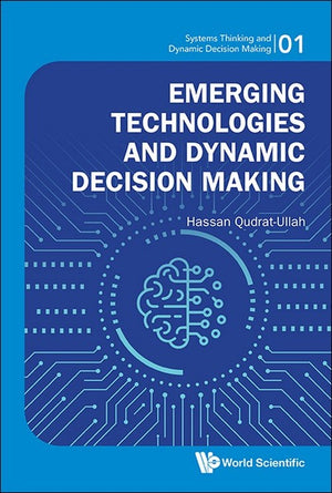 EMERGING TECHNOLOGIES AND DYNAMIC DECISION MAKING