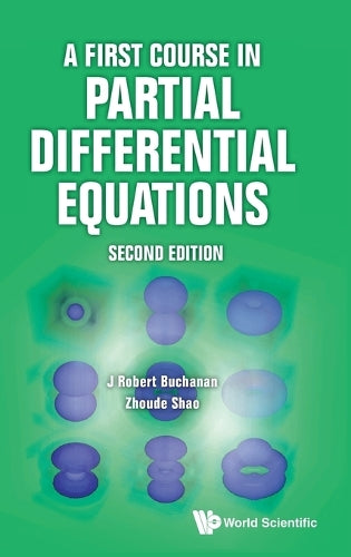 A FIRST COURSE IN PARTIAL DIFFERENTIAL EQUATIONS (SECOND EDITION)
