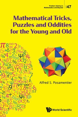 MATHEMATICAL TRICKS, PUZZLES AND ODDITIES FOR THE YOUNG AND OLD