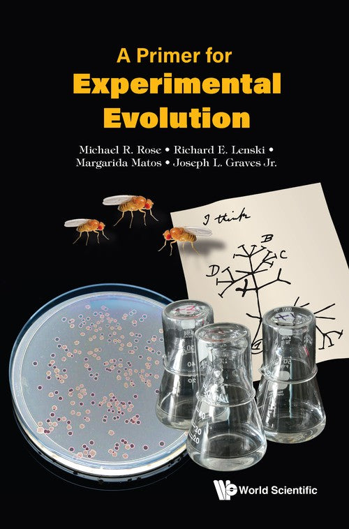 A PRIMER FOR EXPERIMENTAL EVOLUTION