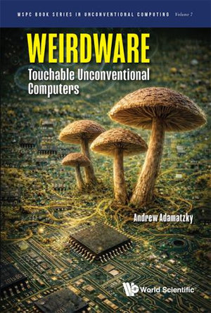 WEIRDWARE: TOUCHABLE UNCONVENTIONAL COMPUTERS