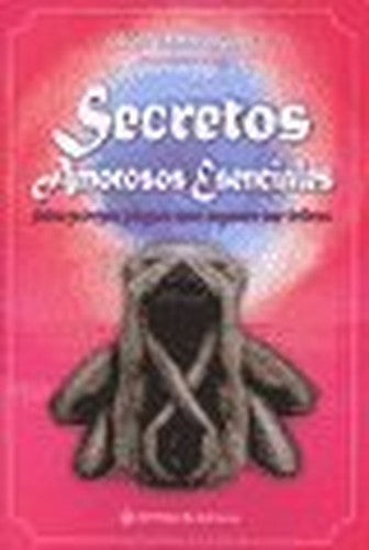 SECRETOS AMOROSOS ESENCIALES (Spanish Edition)