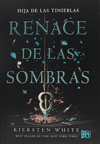 Renace de las sombras  Now I Rise Sage and I Darken Spanish Edition