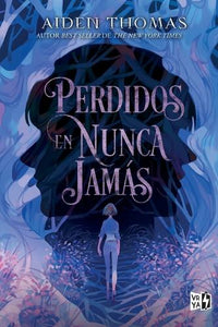 Perdidos en Nunca Jamás (Lost in the Never Woods) 