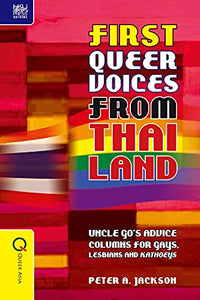First Queer Voices from Thailand – Uncle Go`s Advice Columns for Gays, Lesbians and Kathoeys 