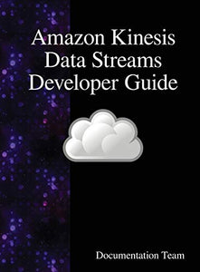 Amazon Kinesis Data Streams Developer Guide 