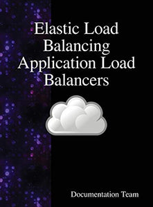 Elastic Load Balancing Application Load Balancers 