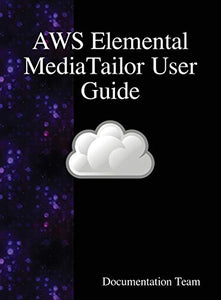 AWS Elemental MediaTailor User Guide 