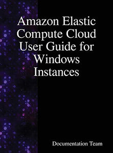 Amazon Elastic Compute Cloud User Guide for Windows Instances 
