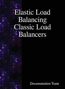 Elastic Load Balancing Classic Load Balancers 