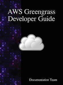 AWS Greengrass Developer Guide 