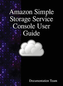 Amazon Simple Storage Service Console User Guide 
