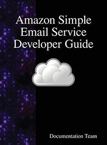 Amazon Simple Email Service Developer Guide 