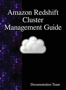 Amazon Redshift Cluster Management Guide 