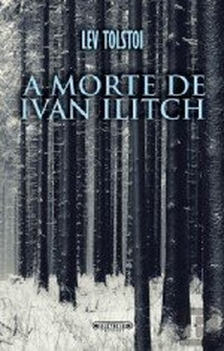 A Morte de Ivan Ilitch (Portuguese Edition)