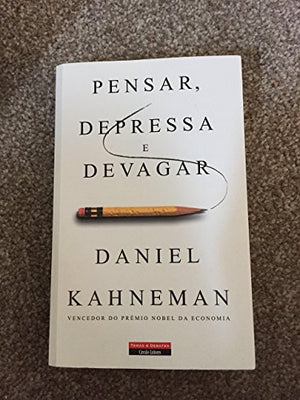 Pensar , depressa e devagar by Daniel kahneman l thinking fast and slow ivro em português ( book in Portuguese )