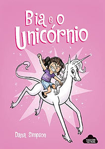 Bia E O Unicórnio Bia E O Unicórnio 