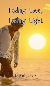 Fading Love, Fading Light 