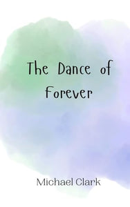 The Dance of Forever 