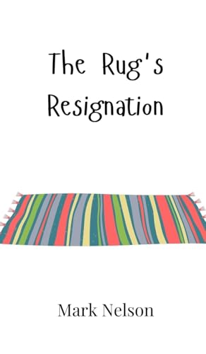 The Rug's Resignation