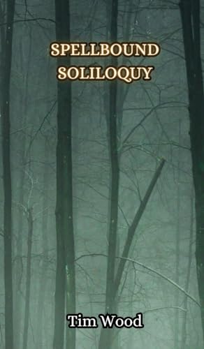 Spellbound Soliloquy