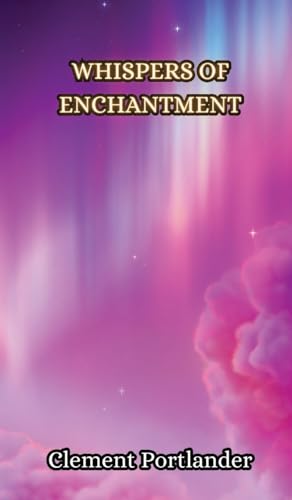 Whispers of Enchantment