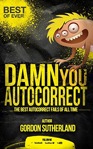 Damn you Autocorrect! Best of ever!