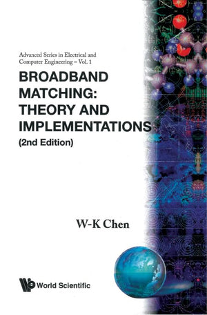 BROADBAND MATCHING: THEORY AND IMPLEMENTATIONS (2ND EDITION)
