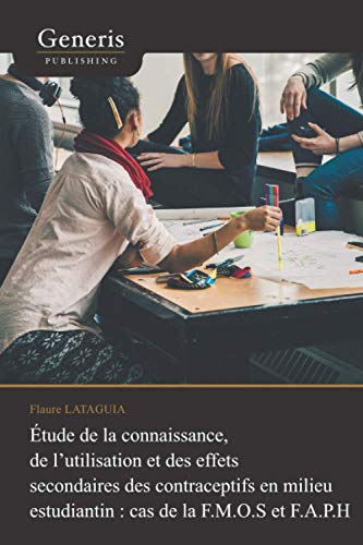 Etude de la connaissance, de l'utilisation et des effets secondaires des contraceptifs en milieu estudiantin