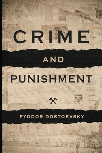Crime and Punishment: Complete Edition | by Fyodor Dostoevsky