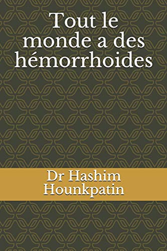 Tout le monde a des hemorrhoides