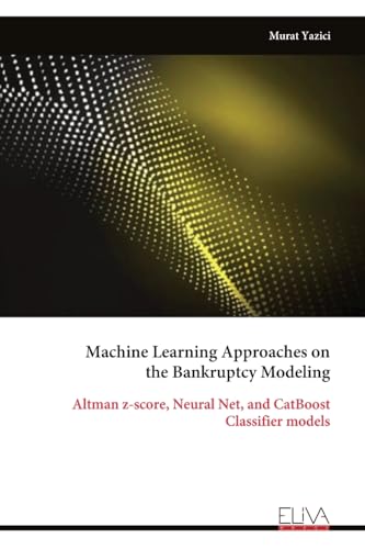 Machine Learning Approaches on the Bankruptcy Modeling