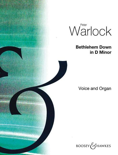 Bethlehem Down: voice and organ (piano ad libitum).