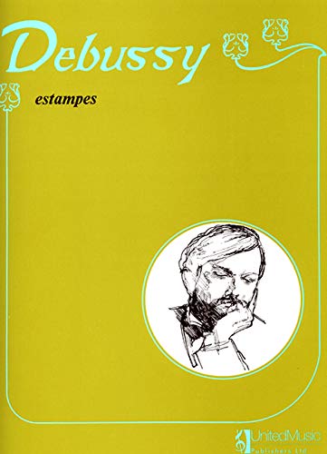 Claude Debussy: Estampes for Piano Solo (Original Edition), United Music Publishing