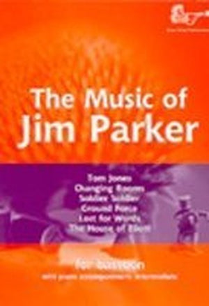 The Music of Jim Parker for Bassoon (and Piano), Jim Parker