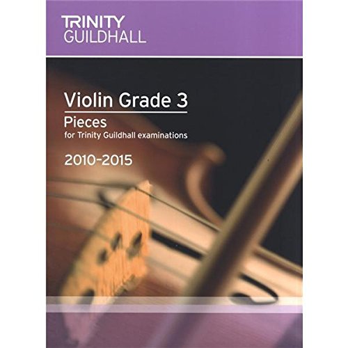 Violin 2010-2015. Grade 3 (violin-piano): Violin Teaching