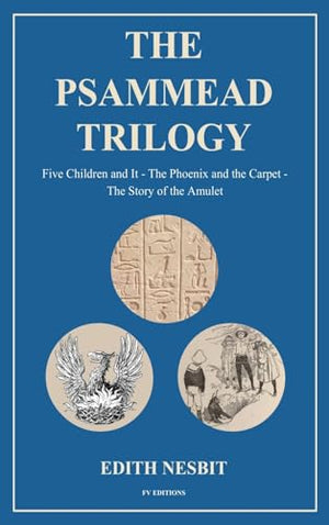 The Psammead Trilogy